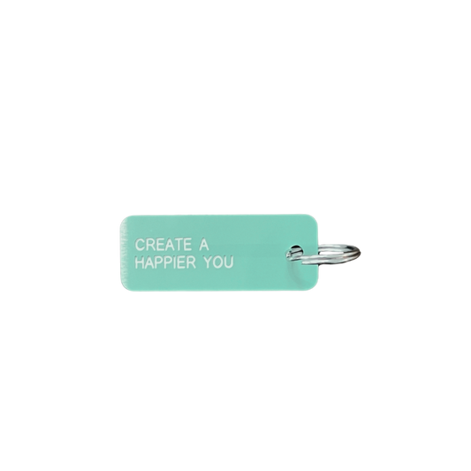 Keytag "Create A Happier You"